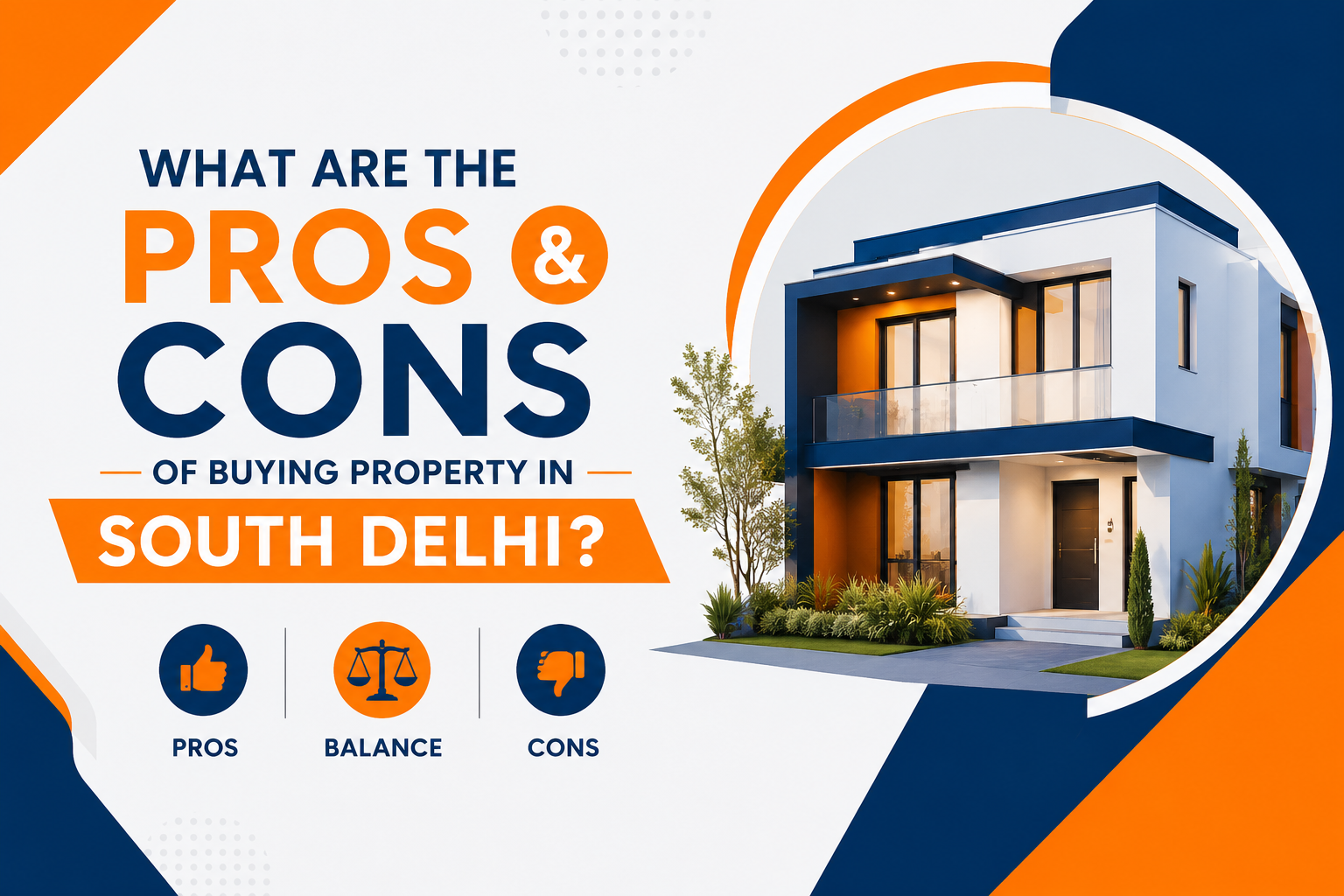 what are the pros and cons of buying property in South Delhi